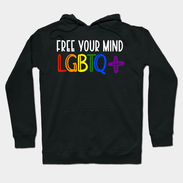 Free Your Mind LGBTQ+ Design Hoodie by OTM Sports & Graphics